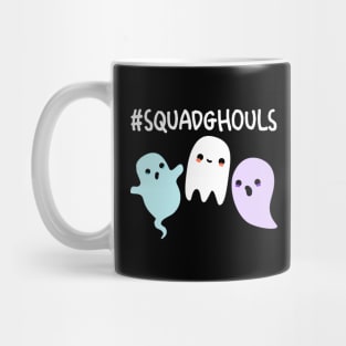 Squad Ghouls Cute Halloween Ghost Pun Mug